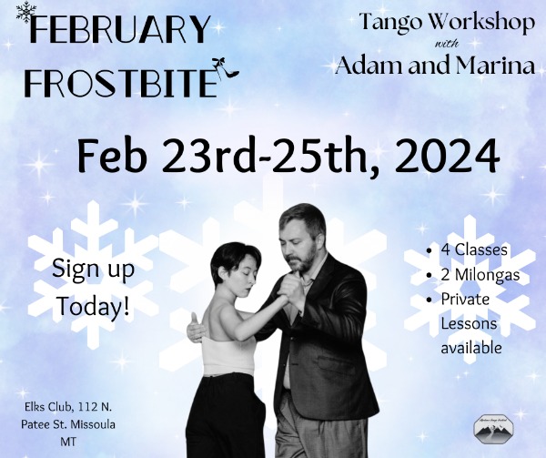 February Frostbite flyer of Tango Workshops with Adam and Marina in Missoula MT Feb 23-25, 2024